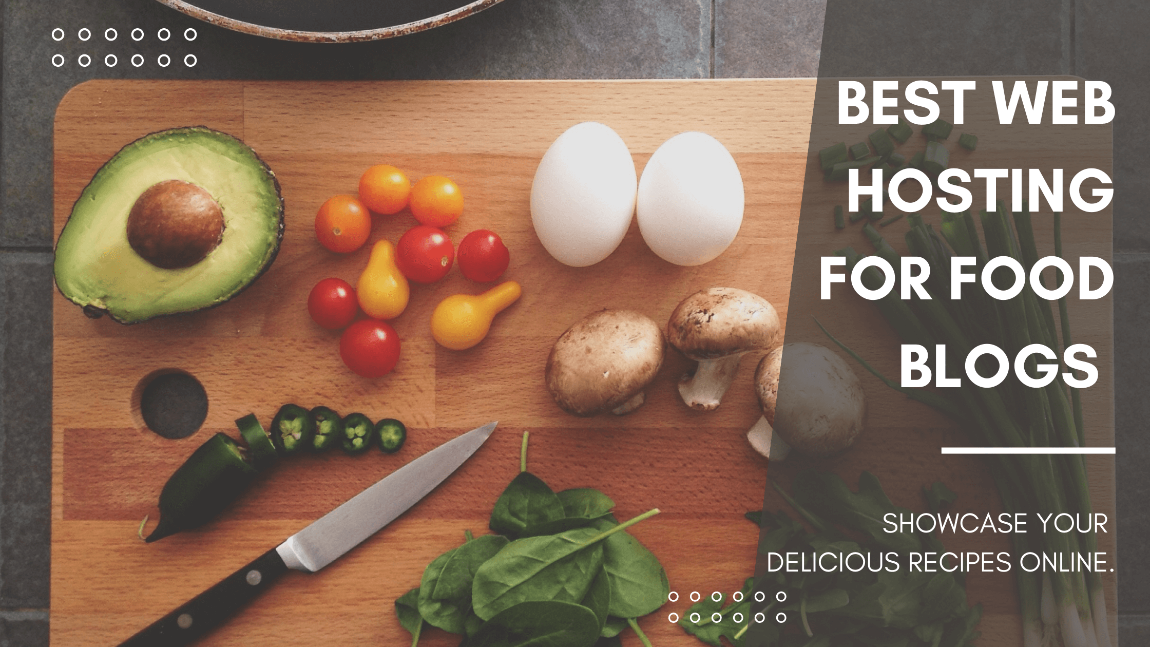 Best Web Hosting for Food Blogs